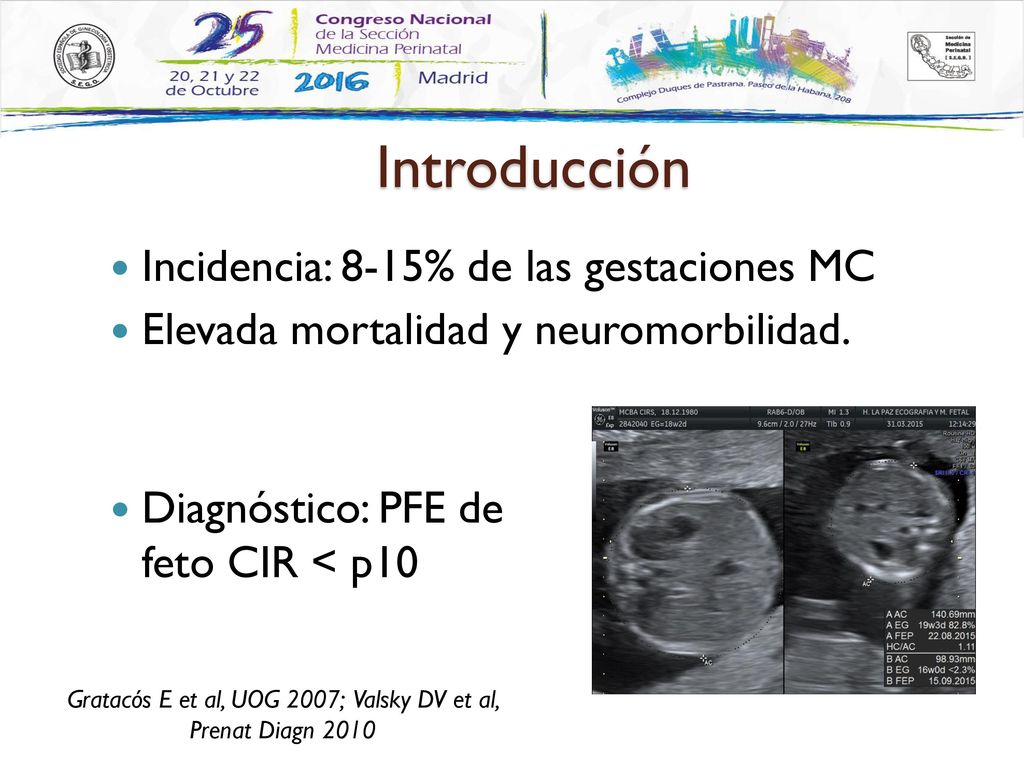 Gratacós E et al, UOG 2007; Valsky DV et al, Prenat Diagn 2010