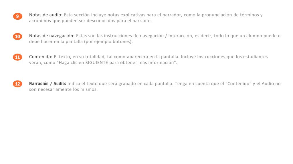 Notas de audio: Esta sección incluye notas explicativas para el narrador, como la pronunciación de términos y acrónimos que pueden ser desconocidos para el narrador.