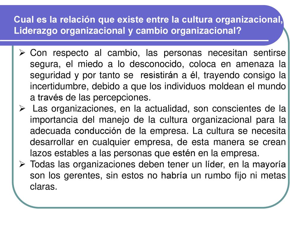 Cual es la relación que existe entre la cultura organizacional,