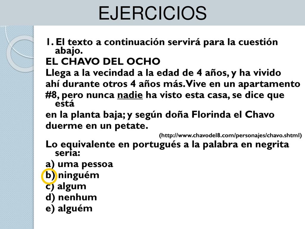 EJERCICIOS 1. El texto a continuación servirá para la cuestión abajo.