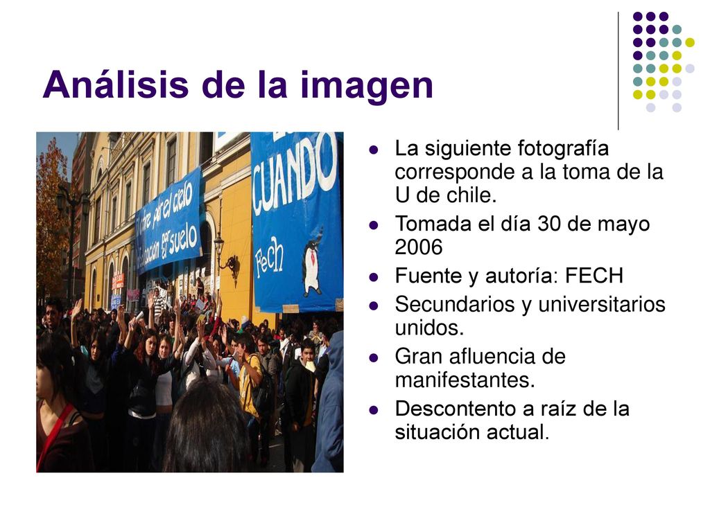 Análisis de la imagen La siguiente fotografía corresponde a la toma de la U de chile. Tomada el día 30 de mayo