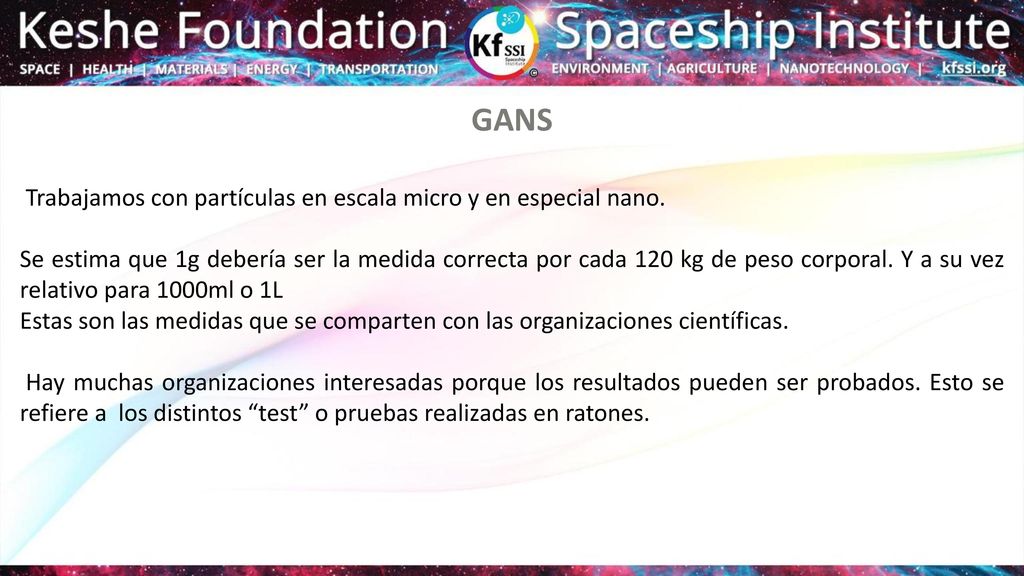 GANS Trabajamos con partículas en escala micro y en especial nano.