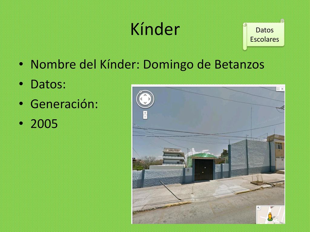 Kínder Nombre del Kínder: Domingo de Betanzos Datos: Generación: 2005
