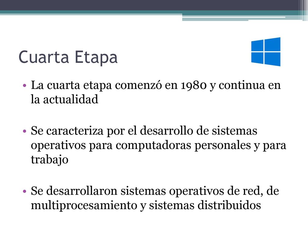 Cuarta Etapa La cuarta etapa comenzó en 1980 y continua en la actualidad.