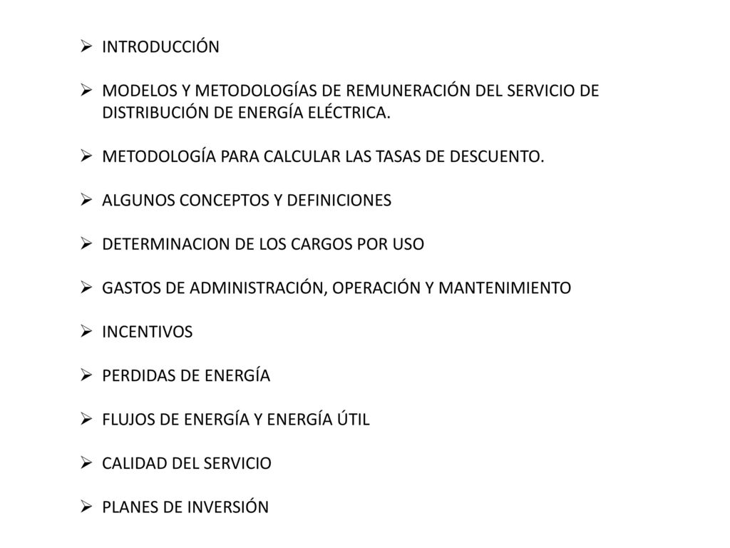 INTRODUCCIÓN MODELOS Y METODOLOGÍAS DE REMUNERACIÓN DEL SERVICIO DE DISTRIBUCIÓN DE ENERGÍA ELÉCTRICA.