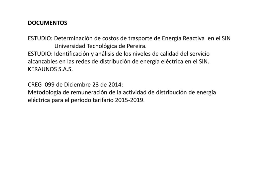 DOCUMENTOS ESTUDIO: Determinación de costos de trasporte de Energía Reactiva en el SIN. Universidad Tecnológica de Pereira.