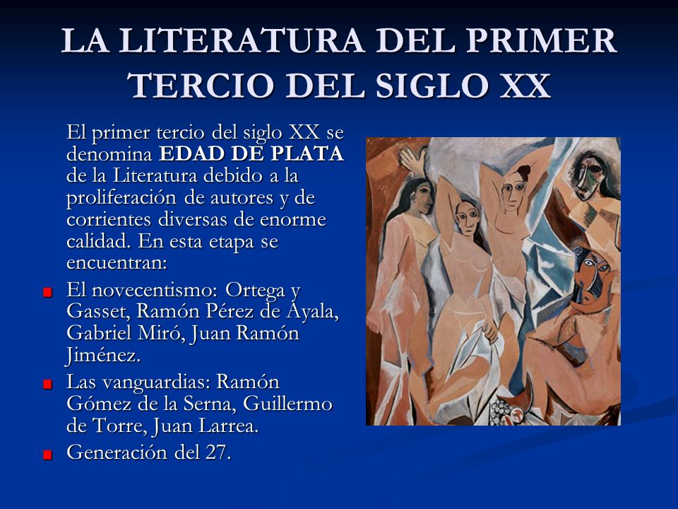 LA LITERATURA DEL PRIMER TERCIO DEL SIGLO XX