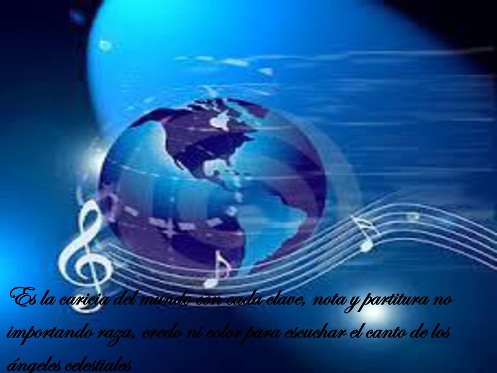 Es la caricia del mundo con cada clave, nota y partitura no importando raza, credo ni color para escuchar el canto de los ángeles celestiales