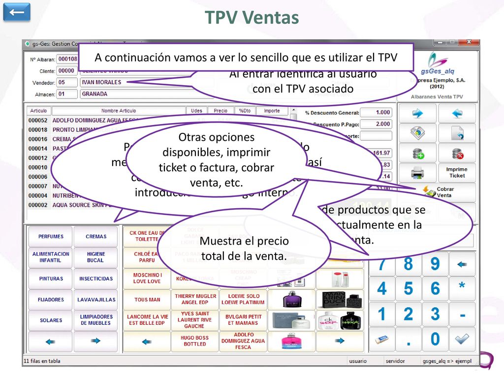 ← TPV Ventas. A continuación vamos a ver lo sencillo que es utilizar el TPV. Al entrar identifica al usuario con el TPV asociado.