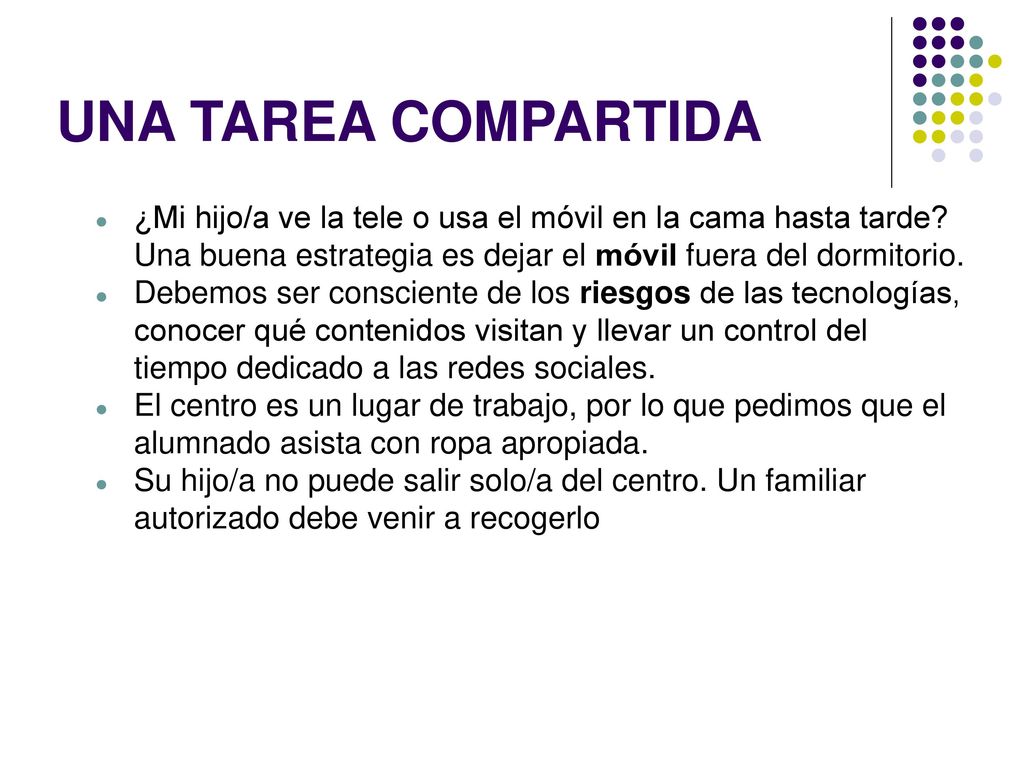 UNA TAREA COMPARTIDA ¿Mi hijo/a ve la tele o usa el móvil en la cama hasta tarde Una buena estrategia es dejar el móvil fuera del dormitorio.
