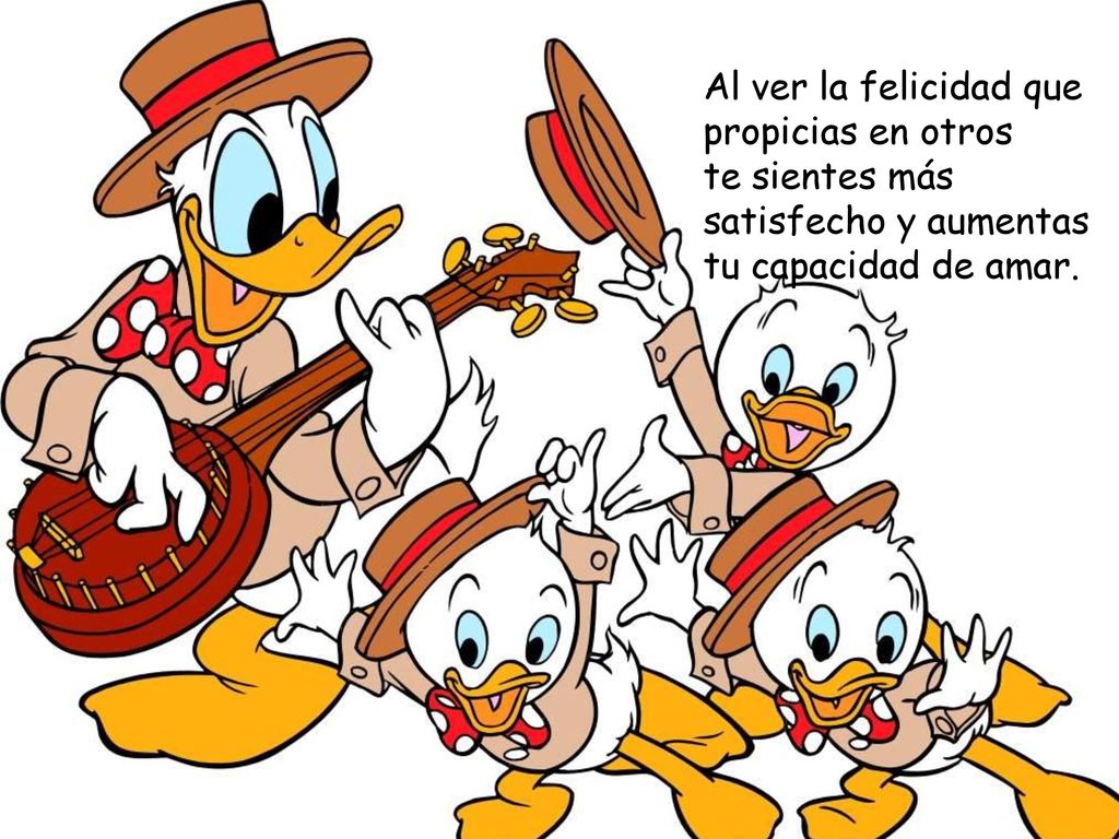 Al ver la felicidad que propicias en otros te sientes más satisfecho y aumentas tu capacidad de amar.