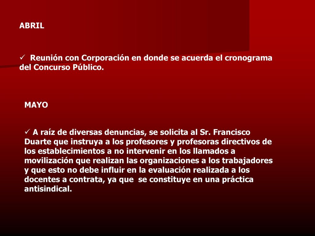 ABRIL Reunión con Corporación en donde se acuerda el cronograma del Concurso Público. MAYO.