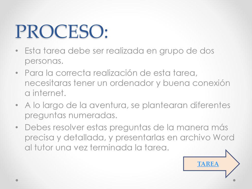 PROCESO: Esta tarea debe ser realizada en grupo de dos personas.