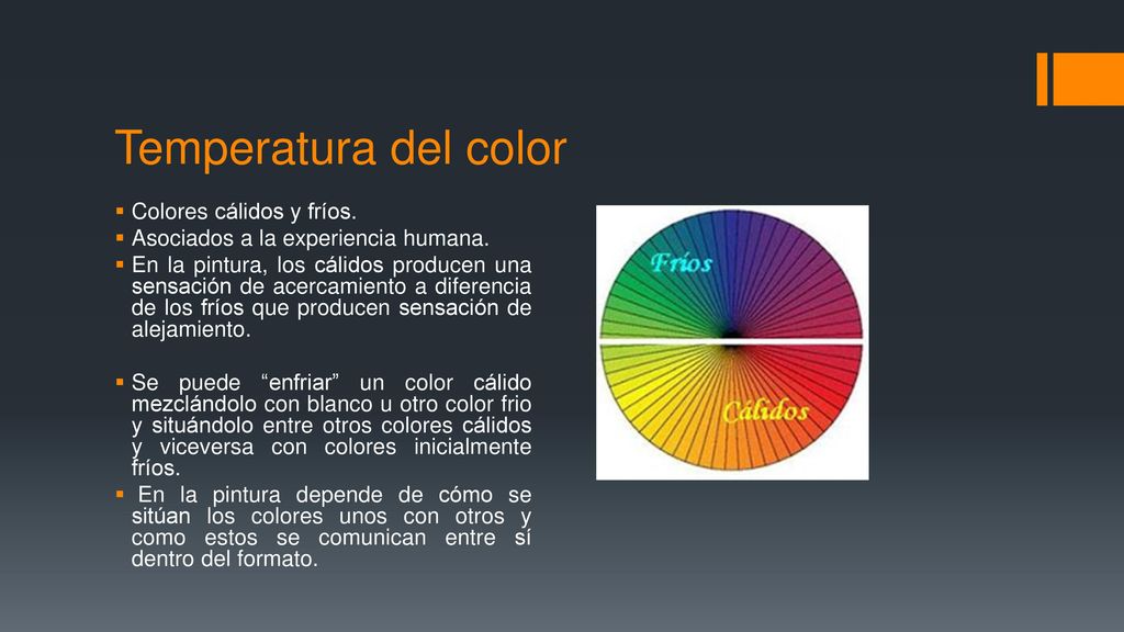 Temperatura del color Colores cálidos y fríos.