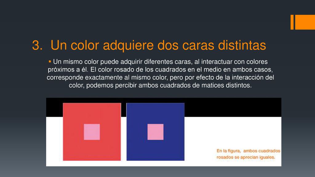 3. Un color adquiere dos caras distintas
