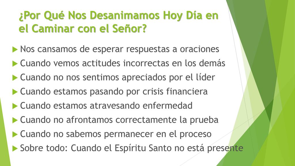 ¿Por Qué Nos Desanimamos Hoy Día en el Caminar con el Señor