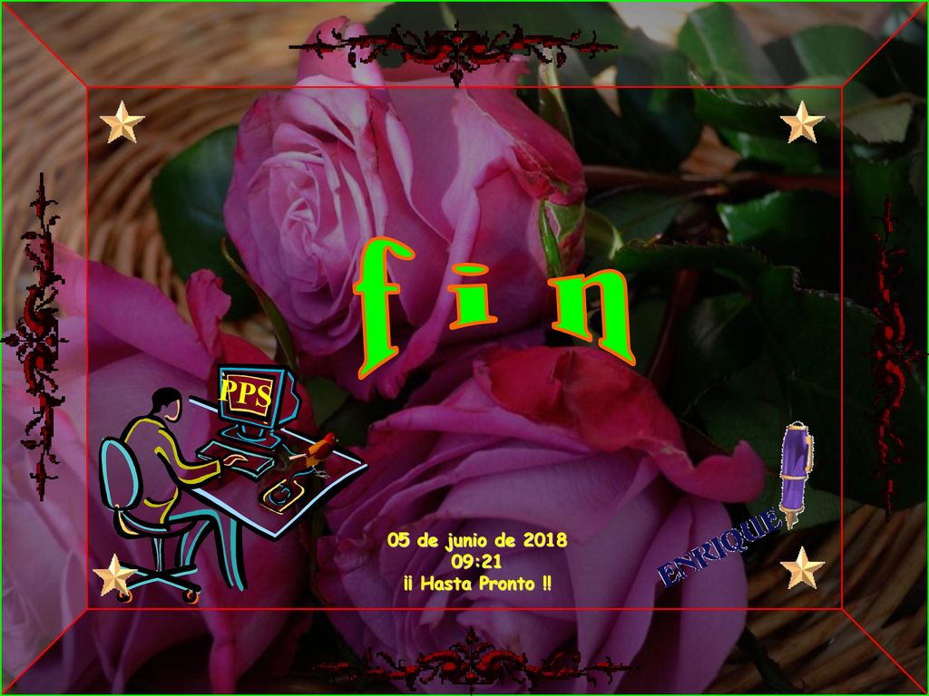 f i n PPS 05 de junio de :21 ¡¡ Hasta Pronto !!