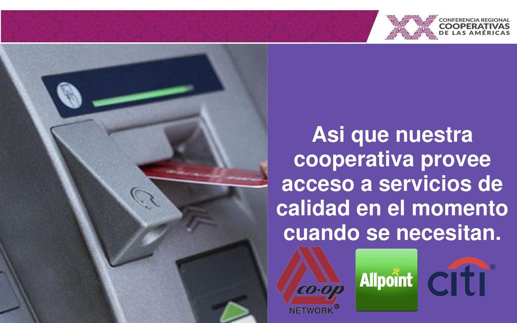 Asi que nuestra cooperativa provee acceso a servicios de calidad en el momento cuando se necesitan.