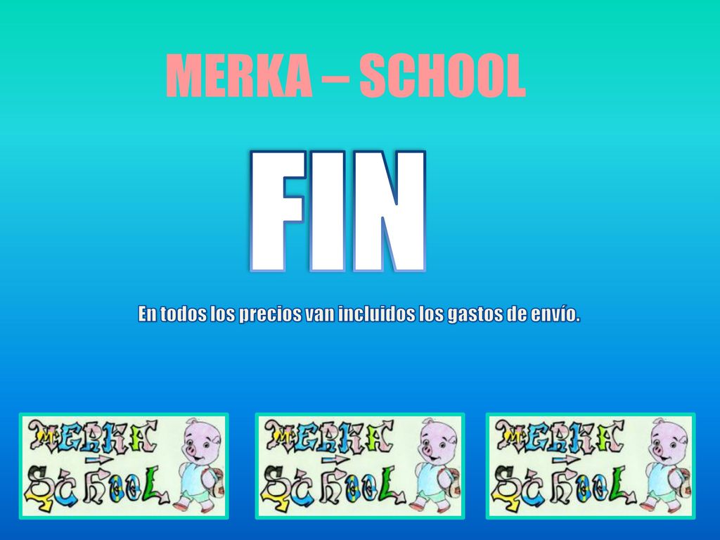 En todos los precios van incluidos los gastos de envío.