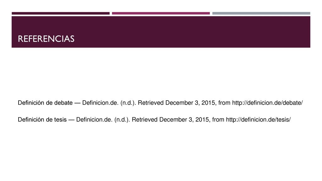 Referencias Definición de debate — Definicion.de. (n.d.). Retrieved December 3, 2015, from