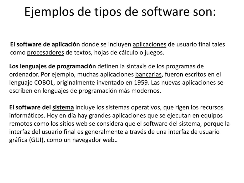 Ejemplos de tipos de software son: