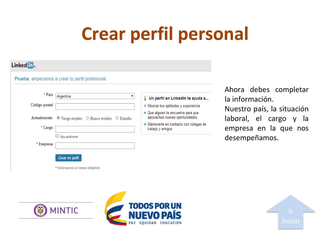 Crear perfil personal Ahora debes completar la información.