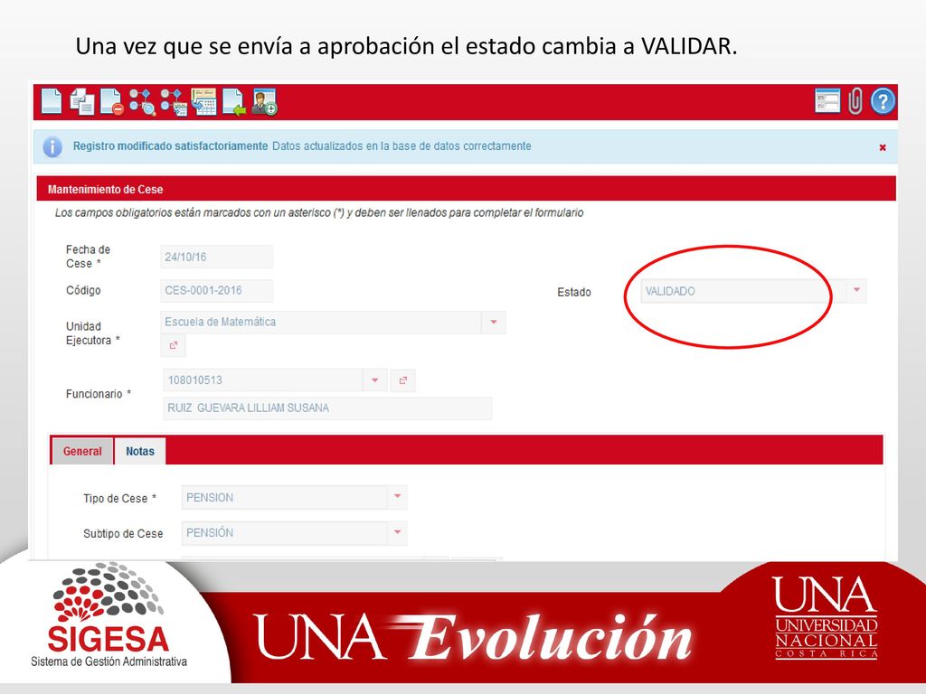 Una vez que se envía a aprobación el estado cambia a VALIDAR.