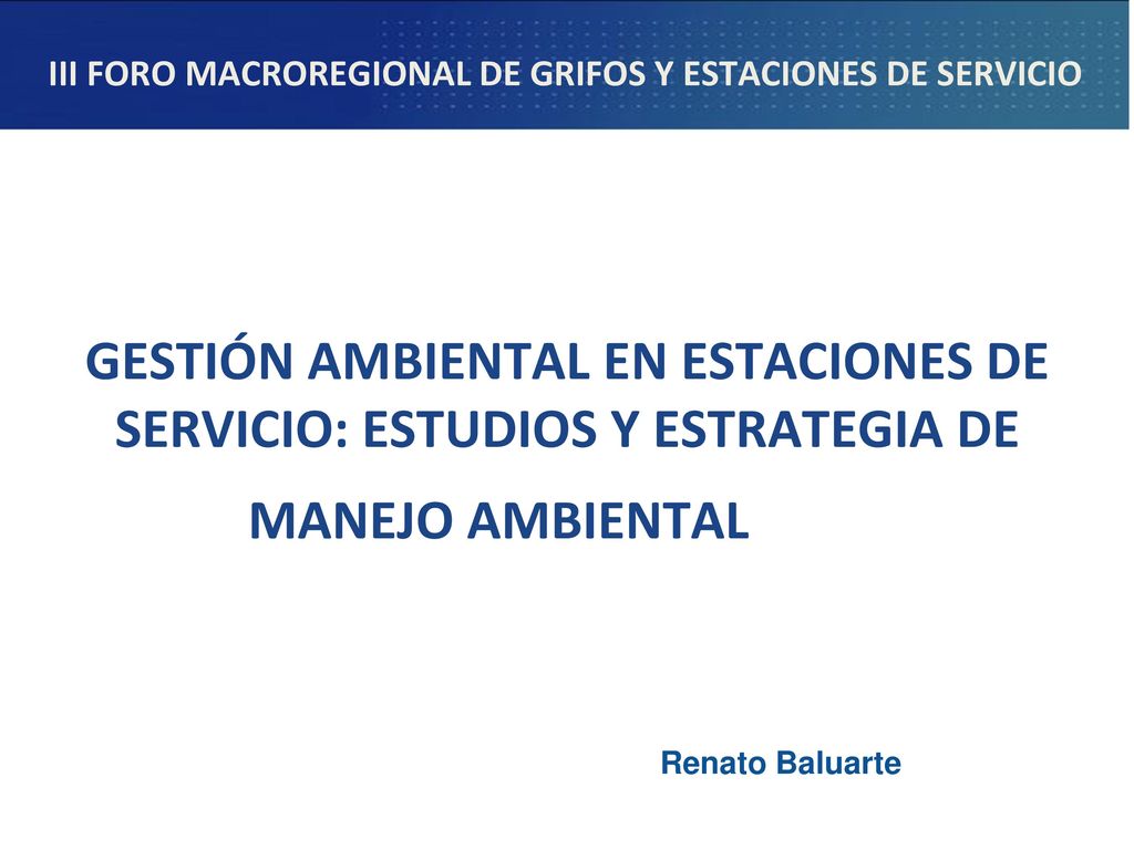 GESTIÓN AMBIENTAL EN ESTACIONES DE SERVICIO: ESTUDIOS Y ESTRATEGIA DE