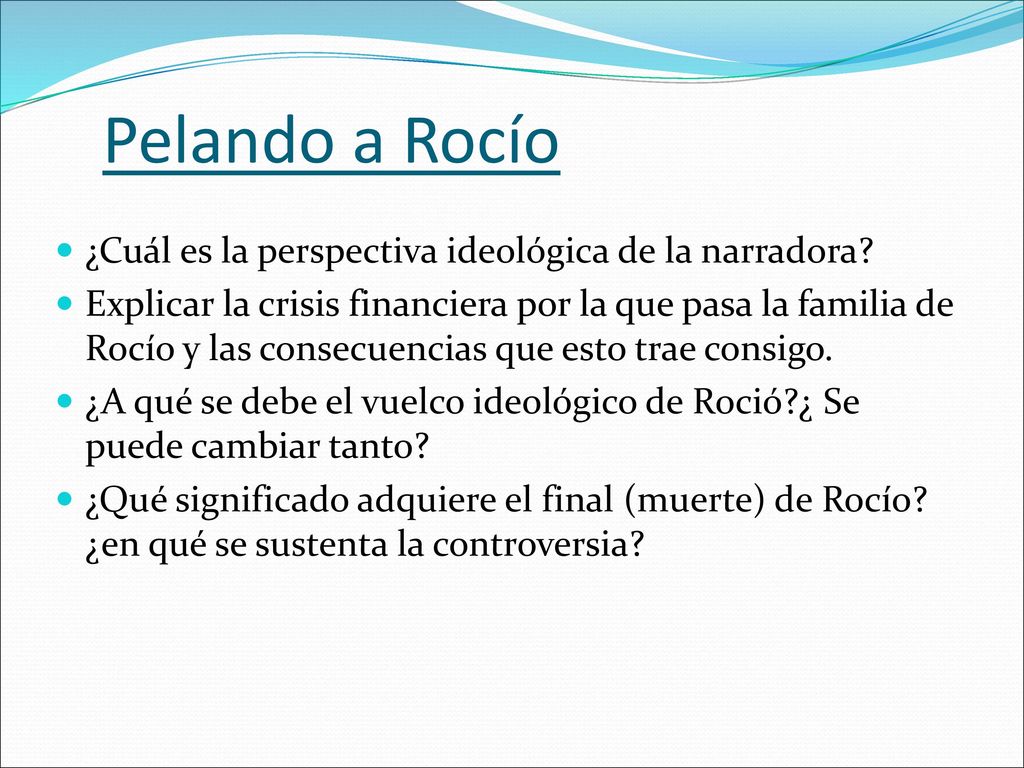 Pelando a Rocío ¿Cuál es la perspectiva ideológica de la narradora