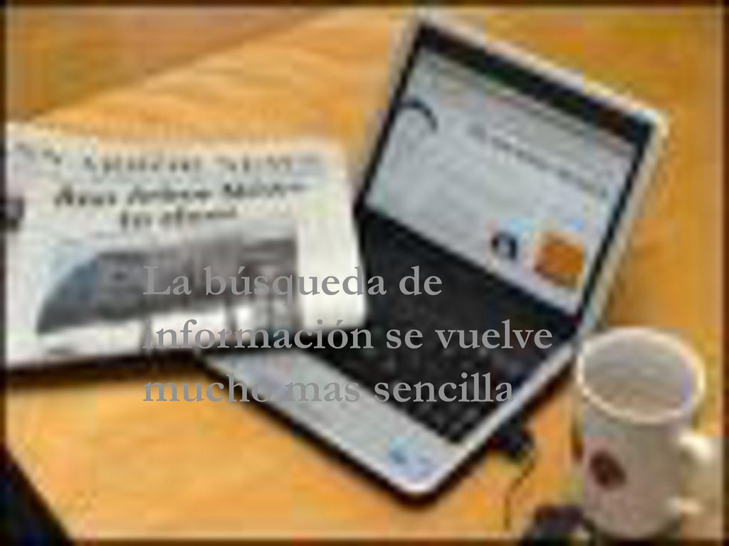 La búsqueda de información se vuelve mucho mas sencilla