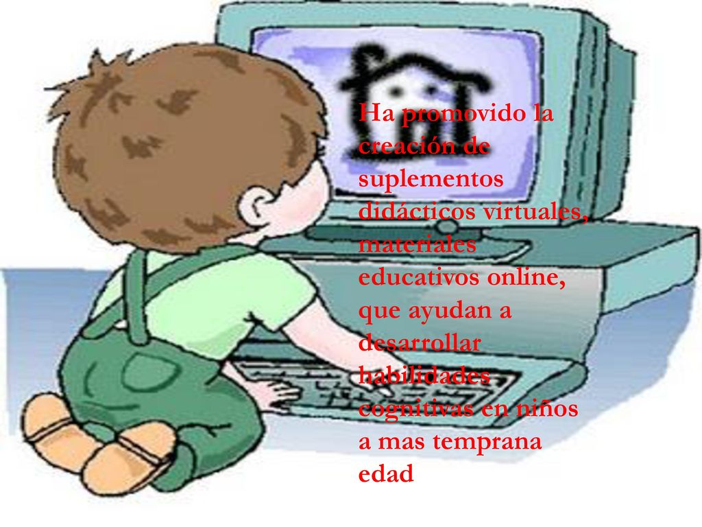 Ha promovido la creación de suplementos didácticos virtuales, materiales educativos online, que ayudan a desarrollar habilidades cognitivas en niños a mas temprana edad