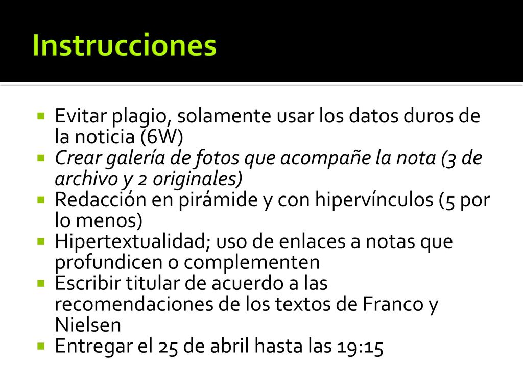 Instrucciones Evitar plagio, solamente usar los datos duros de la noticia (6W)
