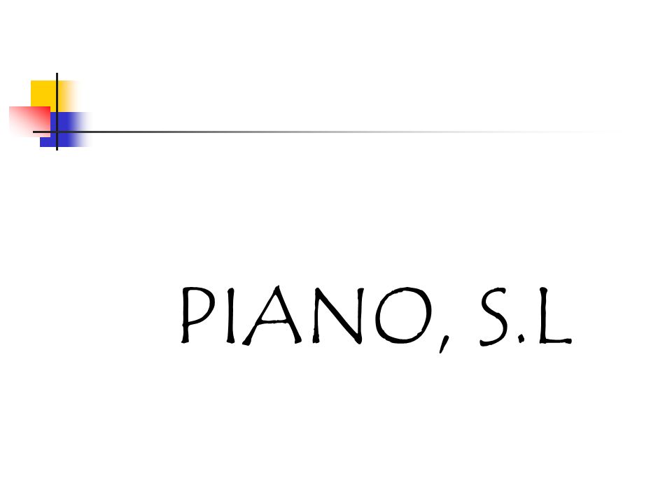 PIANO, S.L