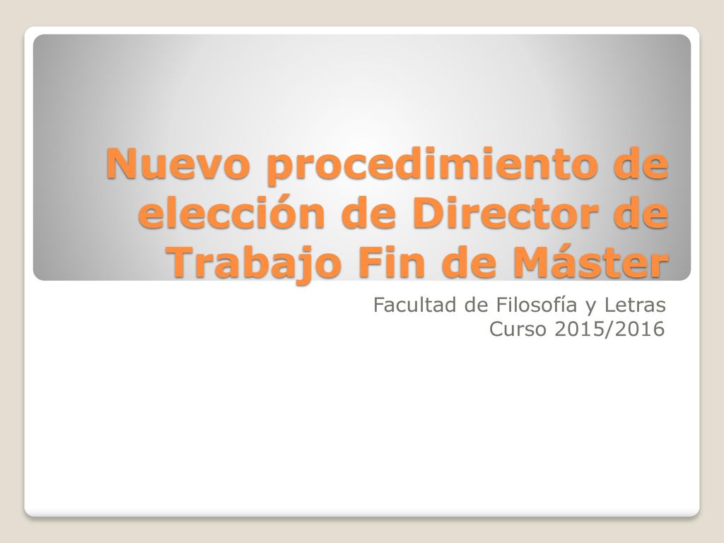 Nuevo procedimiento de elección de Director de Trabajo Fin de Máster