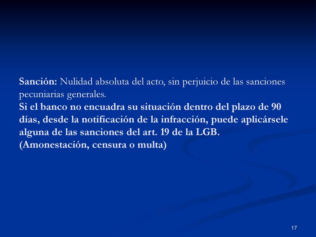 Sanción: Nulidad absoluta del acto, sin perjuicio de las sanciones pecuniarias generales.
