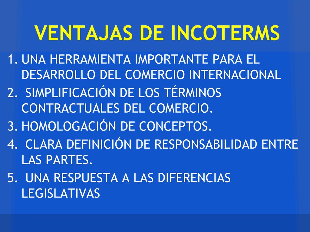 VENTAJAS DE INCOTERMS UNA HERRAMIENTA IMPORTANTE PARA EL DESARROLLO DEL COMERCIO INTERNACIONAL.