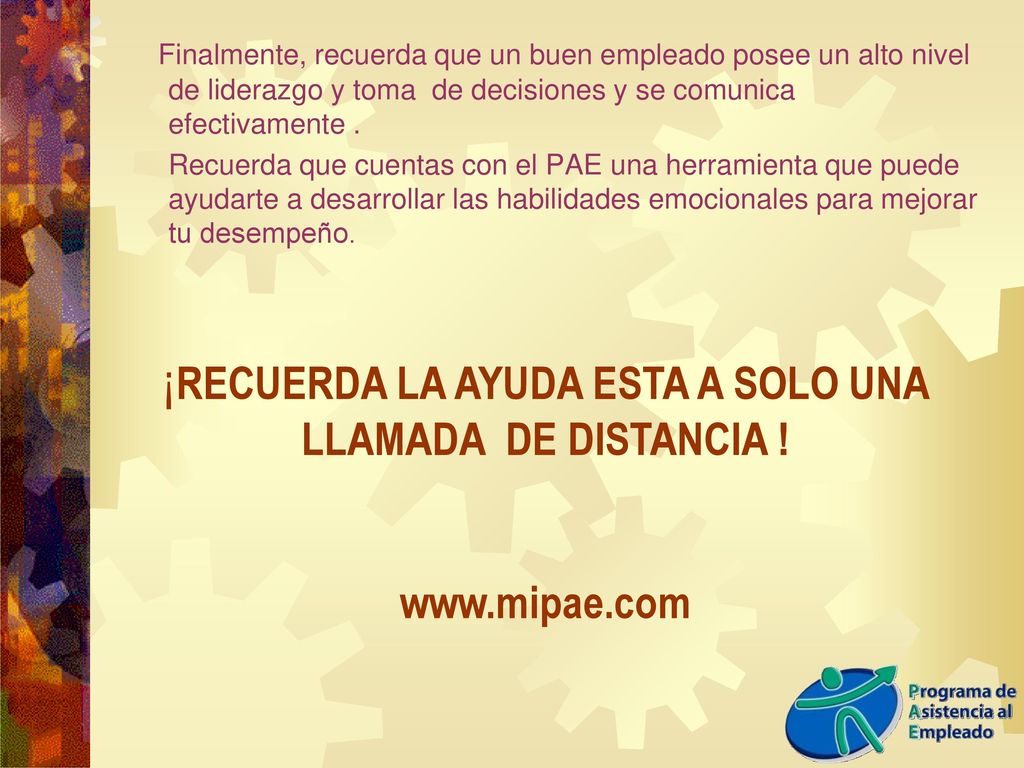 ¡RECUERDA LA AYUDA ESTA A SOLO UNA LLAMADA DE DISTANCIA !