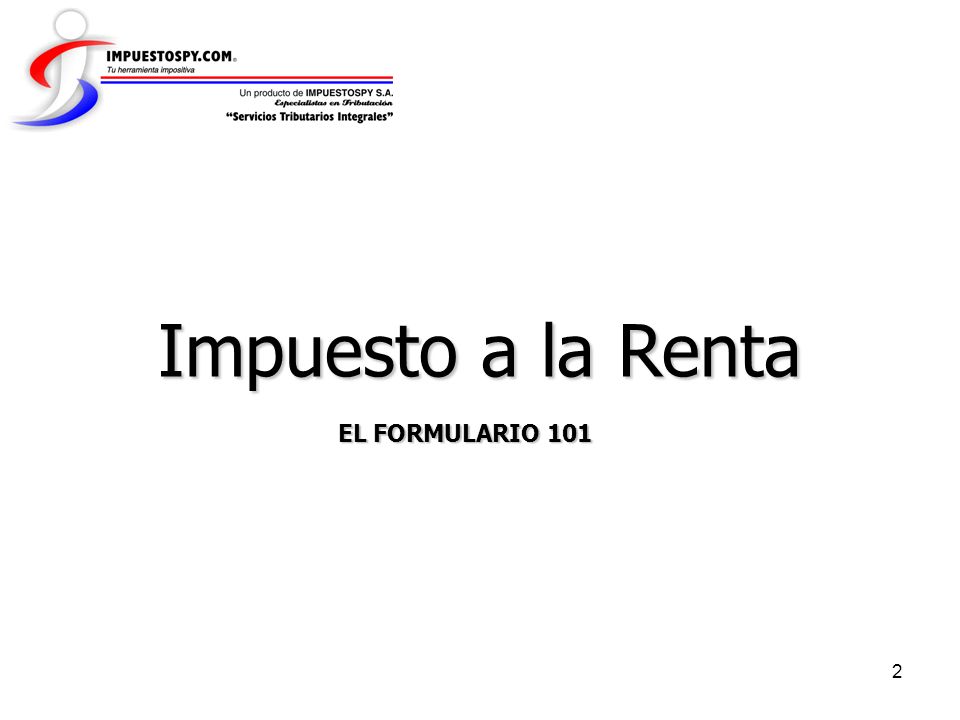 Impuesto a la Renta EL FORMULARIO 101