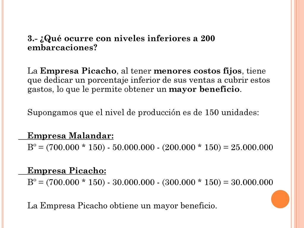 3.- ¿Qué ocurre con niveles inferiores a 200 embarcaciones