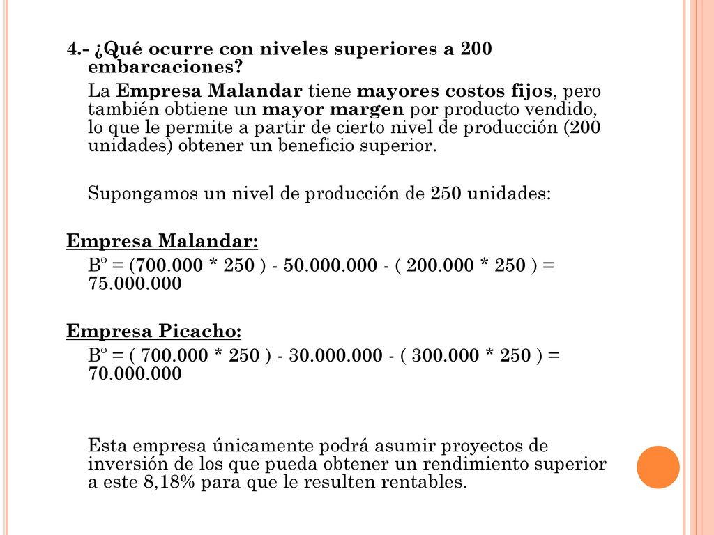 4.- ¿Qué ocurre con niveles superiores a 200 embarcaciones