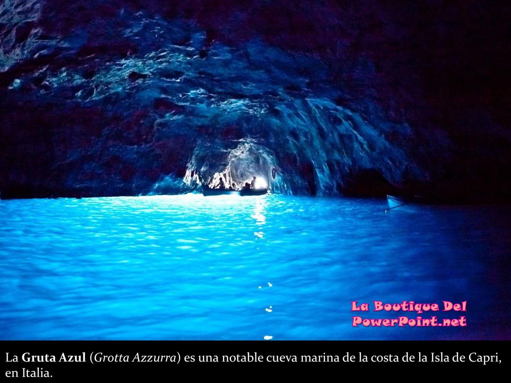 La Gruta Azul (Grotta Azzurra) es una notable cueva marina de la costa de la Isla de Capri, en Italia.