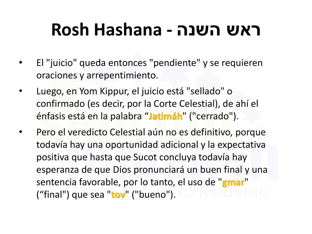 Rosh Hashana - ראש השנה El juicio queda entonces pendiente y se requieren oraciones y arrepentimiento.