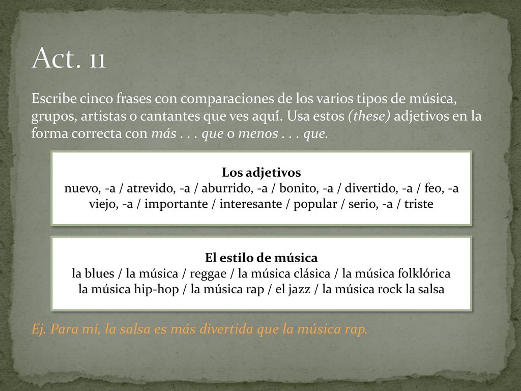 viejo, -a / importante / interesante / popular / serio, -a / triste
