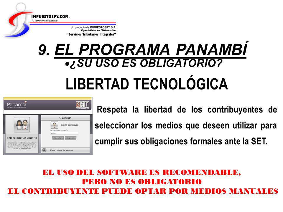 LIBERTAD TECNOLÓGICA 9. EL PROGRAMA PANAMBÍ ¿SU USO ES OBLIGATORIO