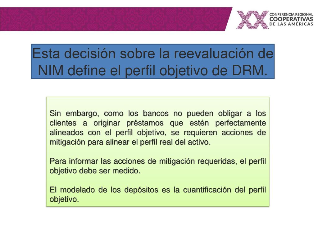 Esta decisión sobre la reevaluación de NIM define el perfil objetivo de DRM.