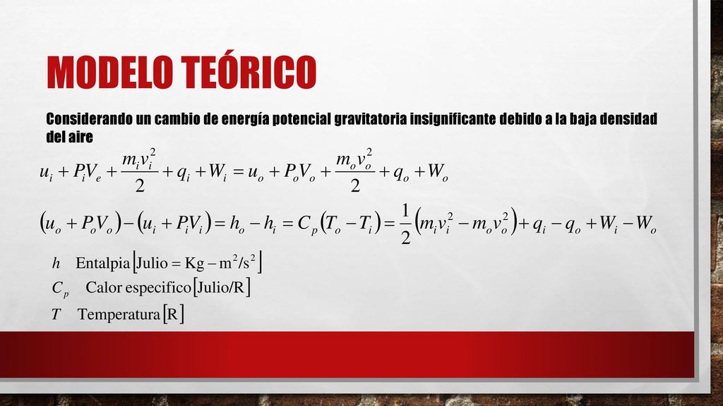 Modelo Teórico Considerando un cambio de energía potencial gravitatoria insignificante debido a la baja densidad del aire.