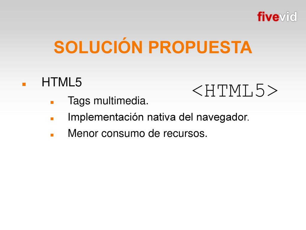 <HTML5> SOLUCIÓN PROPUESTA HTML5 Tags multimedia.