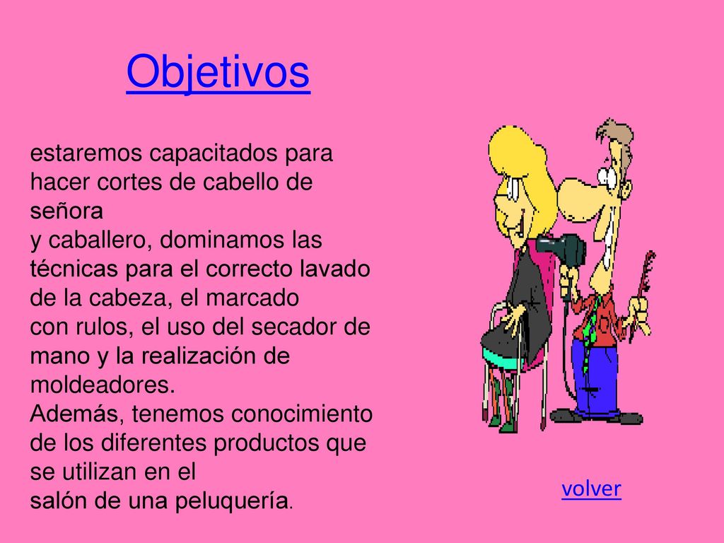Objetivos estaremos capacitados para hacer cortes de cabello de señora