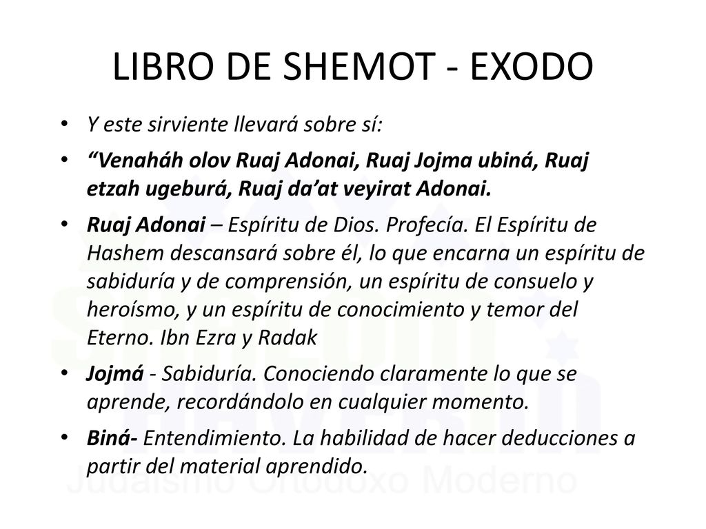 LIBRO DE SHEMOT - EXODO Y este sirviente llevará sobre sí: