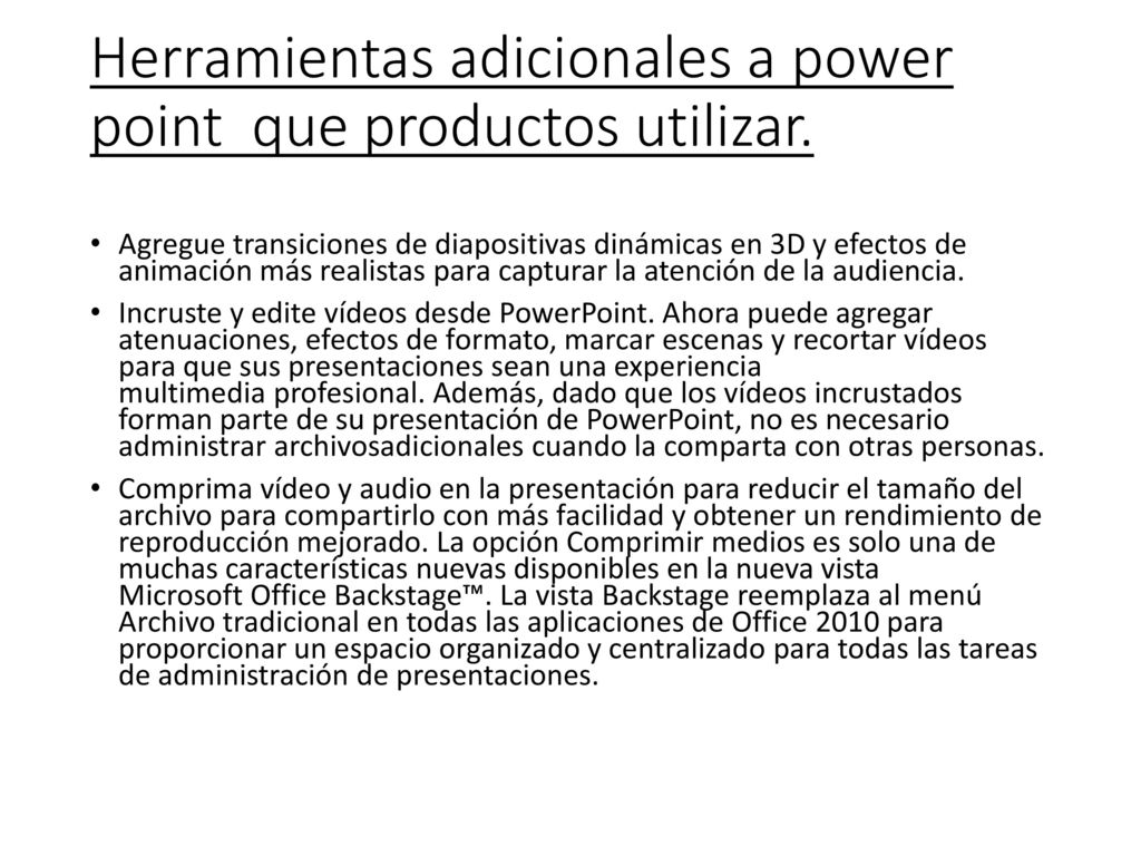 Herramientas adicionales a power point que productos utilizar.